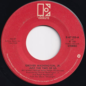 Grover Washington, Jr. - Just The Two Of Us / Make Me A Memory (Sad Samba) (7 inch Record / Used)