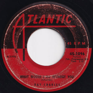 Ray Charles - Hallelujah I Love Her So / What Would I Do Without You (7 inch Record / Used)