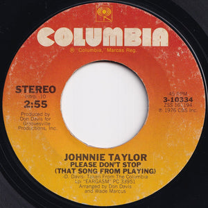 Johnnie Taylor - Somebody's Gettin' It / Please Don't Stop (That Song From Playing) (7 inch Record / Used)