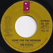 画像をギャラリービューアに読み込む, O&#39;Jays - Livin&#39; For The Weekend / Stairway To Heaven (7 inch Record / Used)
