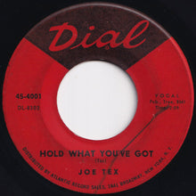 Load image into Gallery viewer, Joe Tex - Hold What You&#39;ve Got / Fresh Out Of Tears (7 inch Record / Used)
