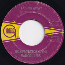 Load image into Gallery viewer, Bobby Taylor &amp; The Vancouvers - Does Your Mama Know About Me / Fading Away (7 inch Record / Used)
