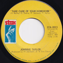 Load image into Gallery viewer, Johnnie Taylor - Take Care Of Your Homework / Hold On This Time (7 inch Record / Used)
