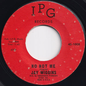 Jay Wiggins - Sad Girl / No Not Me (7 inch Record / Used)