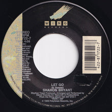 Load image into Gallery viewer, Sharon Bryant - Let Go / Saturday Nite (7 inch Record / Used)
