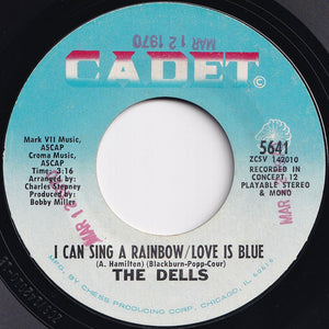 Dells - I Can Sing A Rainbow - Love Is Blue / Hallelujah Baby (7 inch Record / Used)