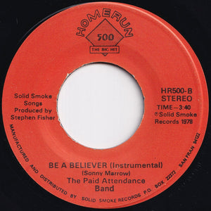 Paid Attendance - Be A Believer In Giant Fever / (Instrumental) (7 inch Record / Used)