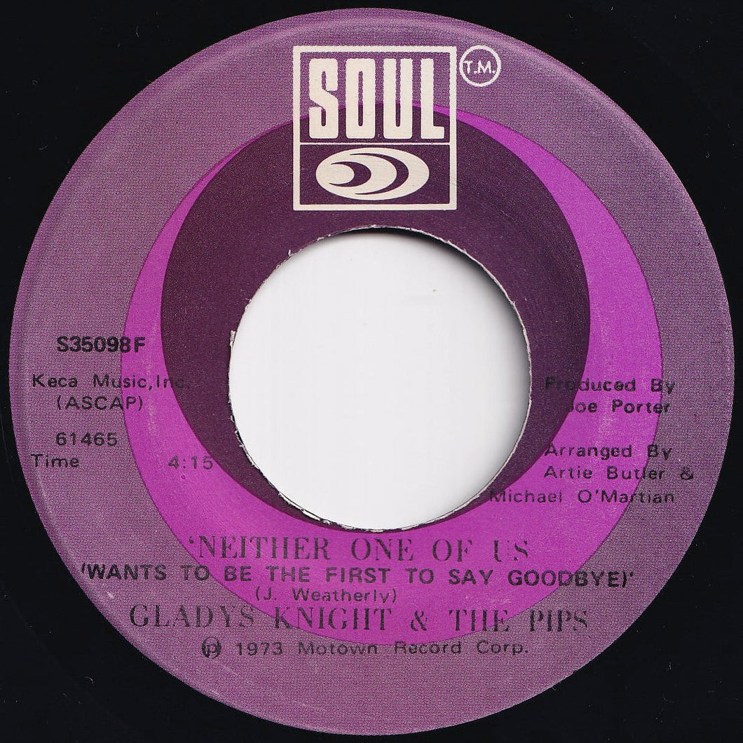 Gladys Knight And The Pips - Neither One Of Us (Wants To Be The First To Say Goodbye) / Can't Give It Up No More (7 inch Record / Used)