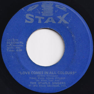 Staple Singers - If You're Ready (Come Go With Me) / Love Comes In All Colors (7 inch Record / Used)