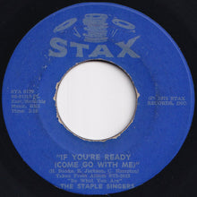 画像をギャラリービューアに読み込む, Staple Singers - If You&#39;re Ready (Come Go With Me) / Love Comes In All Colors (7 inch Record / Used)
