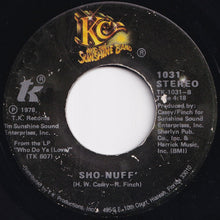 Load image into Gallery viewer, KC &amp; The Sunshine Band - Who Do Ya Love / Sho-Nuff' (7 inch Record / Used)
