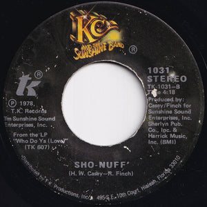 KC & The Sunshine Band - Who Do Ya Love / Sho-Nuff' (7 inch Record / Used)