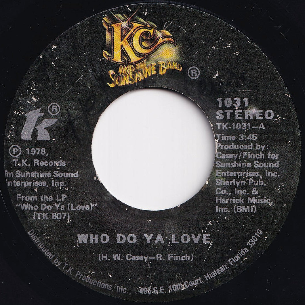 KC & The Sunshine Band - Who Do Ya Love / Sho-Nuff' (7 inch Record / Used)