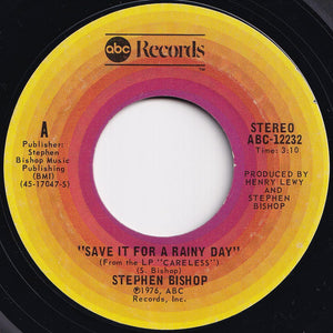 Stephen Bishop - Save It For A Rainy Day / Careless (7 inch Record / Used)