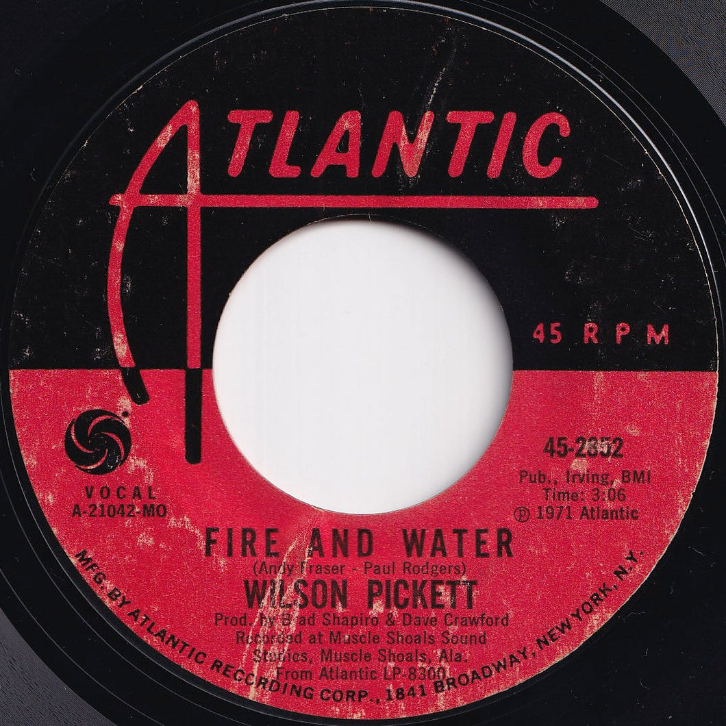 Wilson Pickett  - Fire And Water / Pledging My Love (7 inch Record / Used)