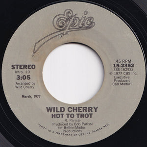 Wild Cherry - Play That Funky Music / Hot To Trot (7 inch Record / Used)