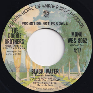 Doobie Brothers - Black Water (Stereo) / (Mono)  (7 inch Record / Used)