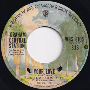 Graham Central Station - Your Love / I Believe In You (7 inch Record / Used)