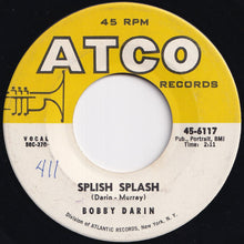Load image into Gallery viewer, Bobby Darin - Splish Splash / Judy, Don&#39;t Be Moody (7 inch Record / Used)
