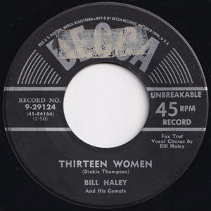 Bill Haley And His Comets - Thirteen Women / (We're Gonna) Rock Around The Clock (7 inch Record / Used)