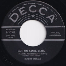 Load image into Gallery viewer, Bobby Helms - Jingle Bell Rock / Captain Santa Claus (And His Reindeer Space Patrol) (7 inch Record / Used)
