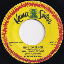 Load image into Gallery viewer, Trade Winds - Mind Excursion / Little Susan&#39;s Dreamin&#39; (7 inch Record / Used)
