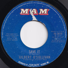 Load image into Gallery viewer, Gilbert O&#39;Sullivan - Alone Again (Naturally) / Save It (7 inch Record / Used)
