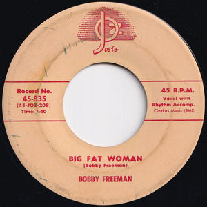 Bobby Freeman - Do You Want To Dance / Big Fat Woman (7 inch Record / Used)