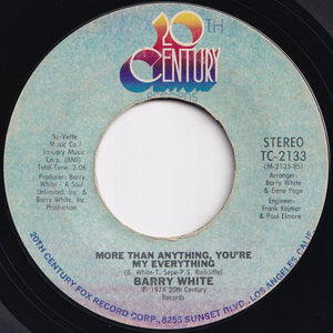 Barry White - You're The First, The Last, My Everything / More Than Anything, You're My Everything (7 inch Record / Used)