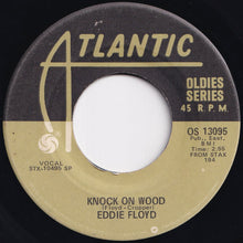 Load image into Gallery viewer, Eddie Floyd / William Bell - Knock On Wood / You Don&#39;t Miss Your Water (7 inch Record / Used)
