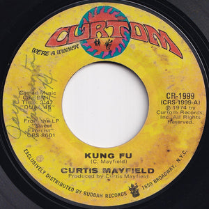 Curtis Mayfield - Kung Fu / Right On For The Darkness (7 inch Record / Used)