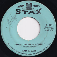 Load image into Gallery viewer, Sam &amp; Dave - Hold On! I&#39;m A Comin&#39; / I Got Everything I Need (7 inch Record / Used)
