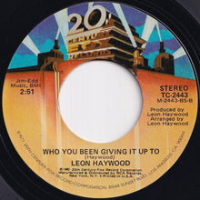 Load image into Gallery viewer, Leon Haywood - Don&#39;t Push It Don&#39;t Force It / Who You Been Giving It Up To (7 inch Record / Used)
