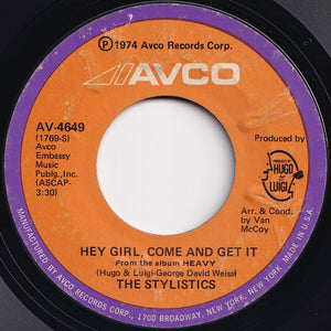 Stylistics  - Hey Girl, Come And Get It / Star On A TV Show (7 inch Record / Used)