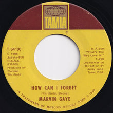 Load image into Gallery viewer, Marvin Gaye - How Can I Forget / Gonna Give Her All The Love I&#39;ve Got (7 inch Record / Used)
