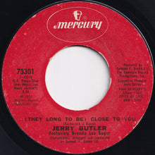 Load image into Gallery viewer, Jerry Butler - You Can&#39;t Always Tell / (They Long To Be) Close To You (7 inch Record / Used)
