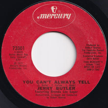 Load image into Gallery viewer, Jerry Butler - You Can&#39;t Always Tell / (They Long To Be) Close To You (7 inch Record / Used)
