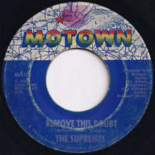 Load image into Gallery viewer, Supremes - You Keep Me Hangin&#39; On / Remove This Doubt (7 inch Record / Used)
