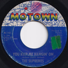 Load image into Gallery viewer, Supremes - You Keep Me Hangin&#39; On / Remove This Doubt (7 inch Record / Used)
