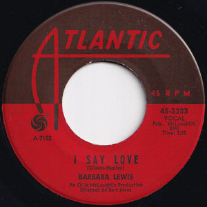 Barbara Lewis - Baby, I'm Yours / I Say Love (7 inch Record / Used)