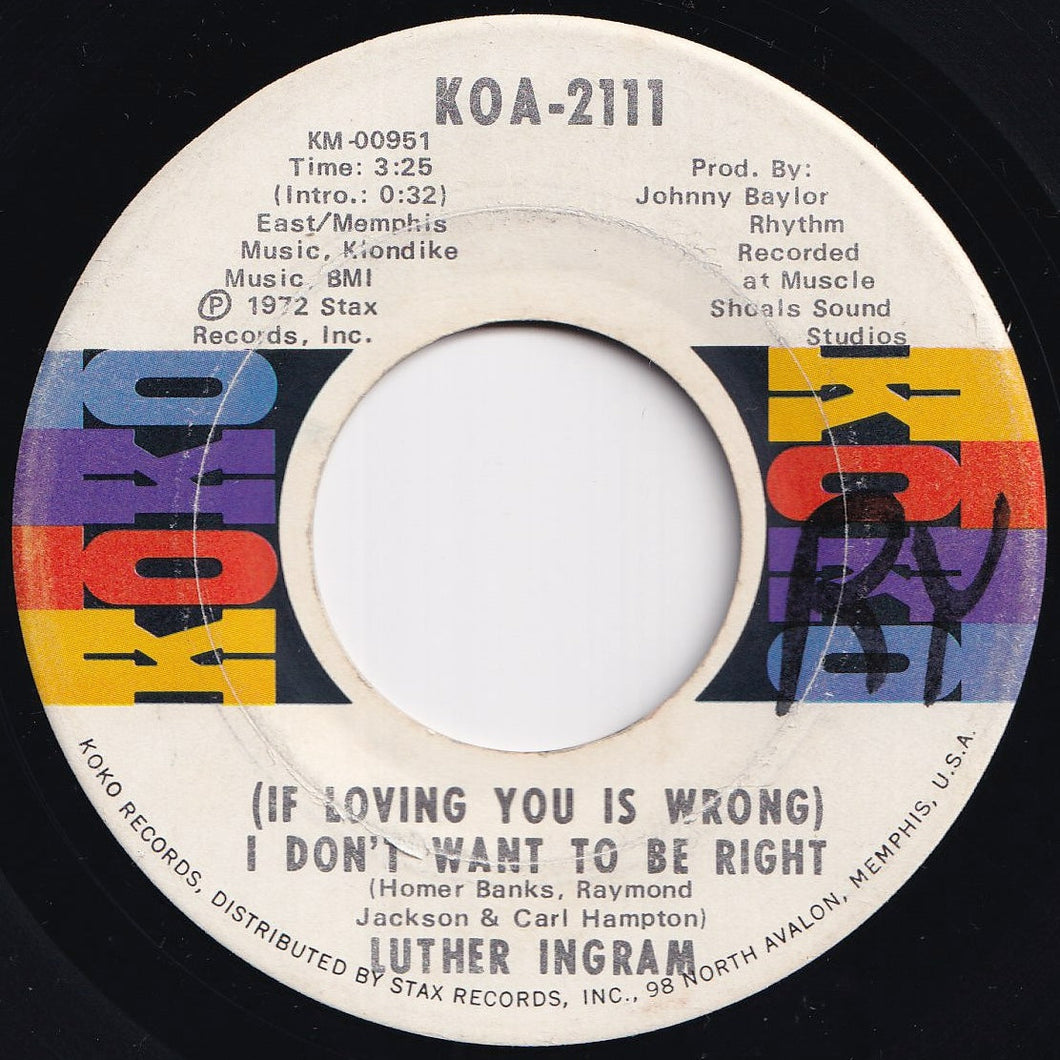 Luther Ingram - (If Loving You Is Wrong) I Don't Want To Be Right / Puttin' Game Down (7 inch Record / Used)