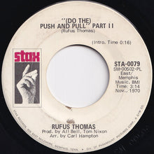 画像をギャラリービューアに読み込む, Rufus Thomas - (Do The) Push And Pull (Part 1) / (Part 2) (7 inch Record / Used)
