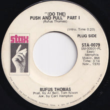 画像をギャラリービューアに読み込む, Rufus Thomas - (Do The) Push And Pull (Part 1) / (Part 2) (7 inch Record / Used)
