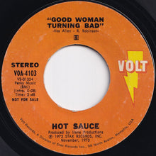 Load image into Gallery viewer, Hot Sauce - Good Woman Turning Bad / Good Woman Turning Bad (7 inch Record / Used)
