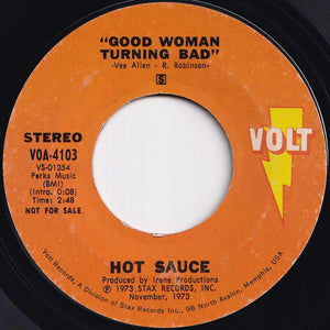 Hot Sauce - Good Woman Turning Bad / Good Woman Turning Bad (7 inch Record / Used)