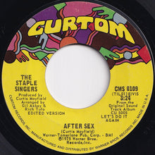 Load image into Gallery viewer, Staple Singers - Let&#39;s Do It Again / After Sex (7 inch Record / Used)
