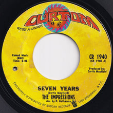 Load image into Gallery viewer, Impressions - Seven Years / The Girl I Find (7 inch Record / Used)
