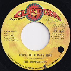 Impressions - Say You Love Me / You'll Be Always Mine (7 inch Record / Used)