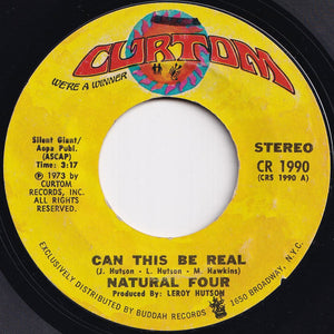 Natural Four - Can This Be Real / Try Love Again (7 inch Record / Used)