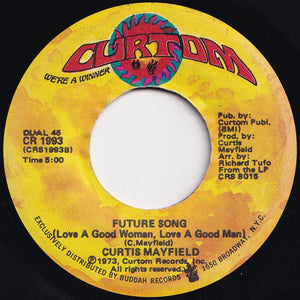 Curtis Mayfield - Can't Say Nothin' / Future Song (Love A Good Woman, Love A Good Man) (7 inch Record / Used)